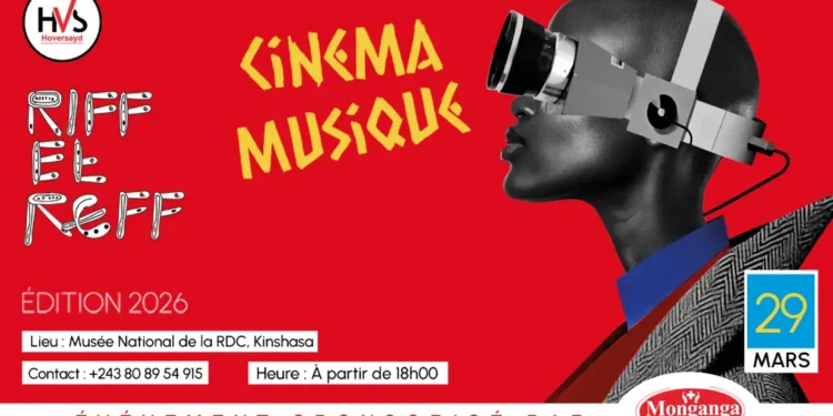 Riff & Reel 2026 : Le 7e Art Congolais en Quête de sa Nouvelle Vague