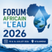 Le Forum africain de l’eau s’ouvre à N’Djaména